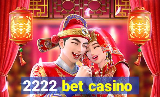 2222 bet casino